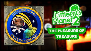 LittleBigPlanet 2 OST - The Pleasure of Treasure