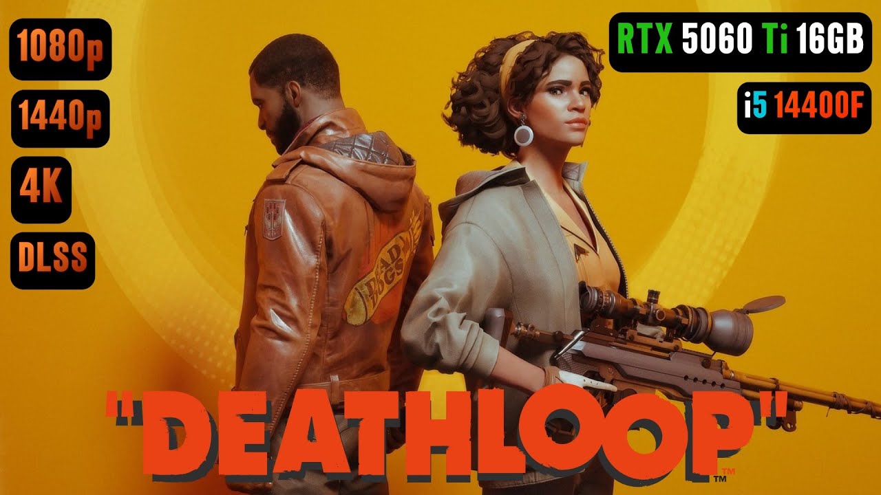 Deathloop RTX 5060 Ti 16GB FPS TEST | RTX 5060 Ti & i5 14400F Benchmark 1080p/1440p/4K