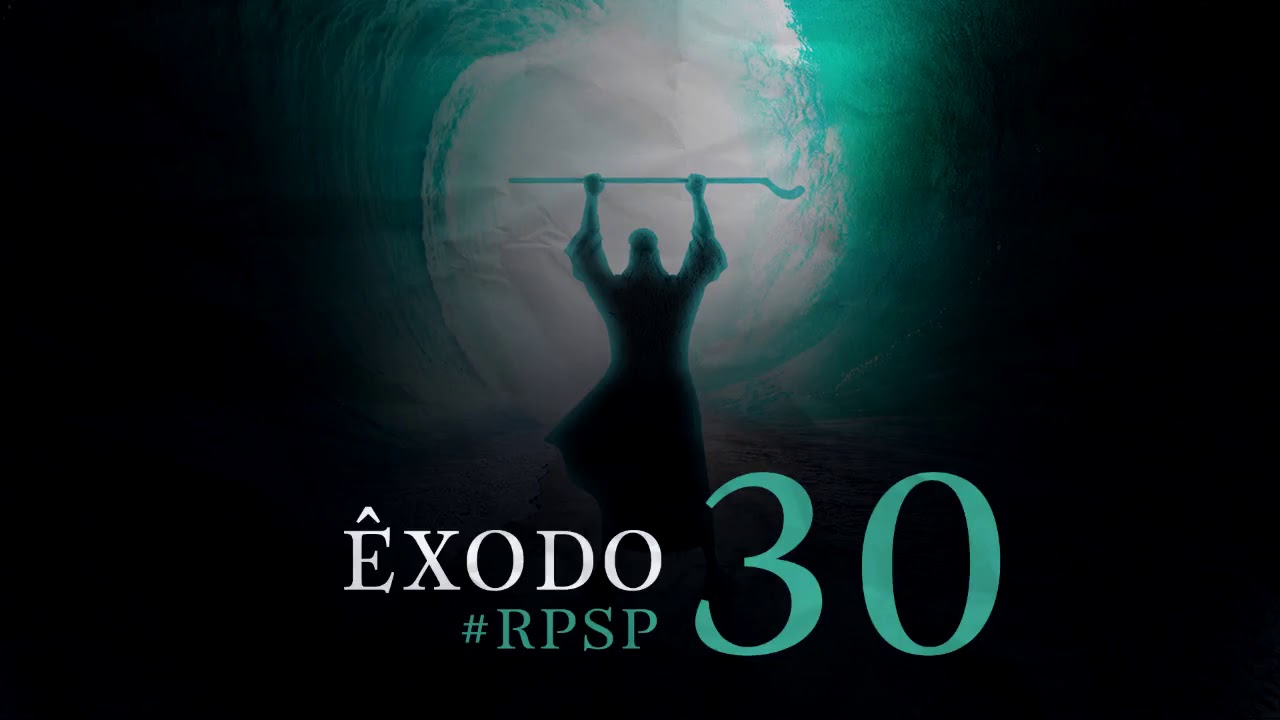 Êxodo 30 - Pr. Suárez