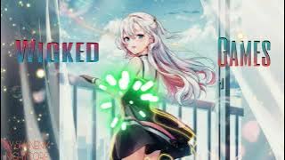 Wicked Games nightcore | by Kiana Ledé