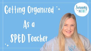 Getting Organized As a Special Education Teacher