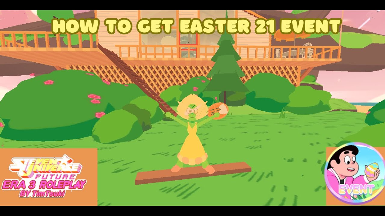 How to get [🥚] Easter 2021 Event | [⭐] Steven Universe Future: Era 3 RP ...