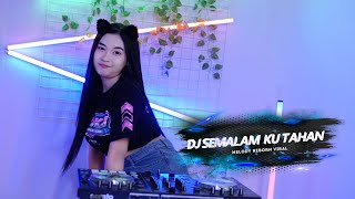 DJ SEMALAM KUTAHAN MELODY REBORN !! JEDAG JEDUG VIRAL TIKTOK TERBARU 2023