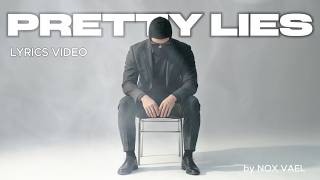 Nox Vael - PRETTY LIES (OFFICIAL LYRICS VIDEO)
