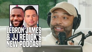 LeBron James \& JJ Redick's New 'Mind the Game’ Podcast | Joe Reacts