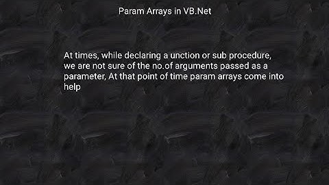 Param Arrays in Visual Basic .Net | Param Arrays in VB.Net with working example in Visual Studio