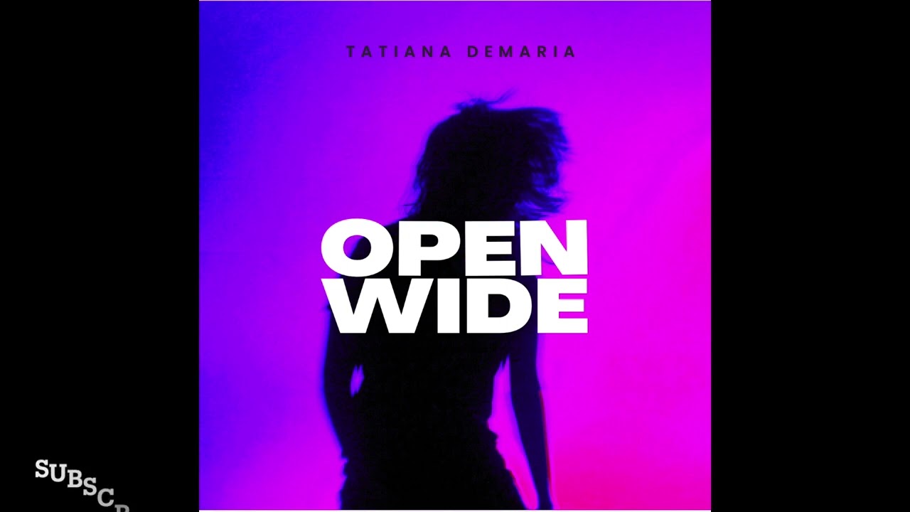 Watch Tatiana DeMaria - Open Wide (Official Audio) on YouTube Watch Tatiana DeMaria - Open Wide (Official Audio) on YouTube