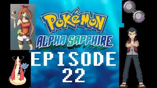 Pokemon Alpha Sapphire Randomizer Nuzlocke - 22 - Belle VS Dad - Petalburg Gym