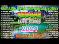 REGGAE MIX 2024 ✨ OLDIES BUT GOODIES REGGAE SONGS - ALL TIME FAVORITE REGGAE SONGS 2024