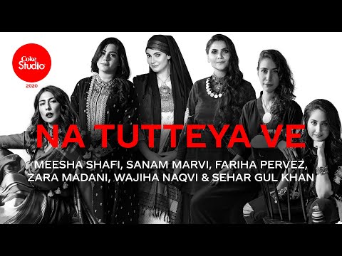 coke-studio-2020-|-na-tutteya-ve-|-season-opener