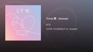 BTS ~ Trivia 轉: Seesaw