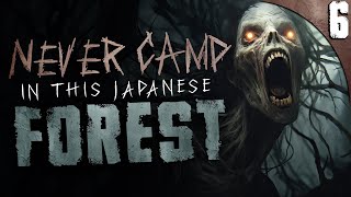 NEVER Camp Alone in THIS Japanese Forest | 6 TRUE Scary Work Stories