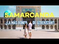 Samarcanda en 2 das   la ruta de la seda en uzbekistn