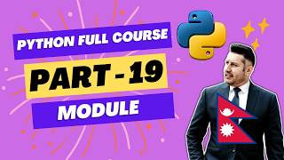 👉 Python Full Course Part 19 || Module || Beginner to Advanced