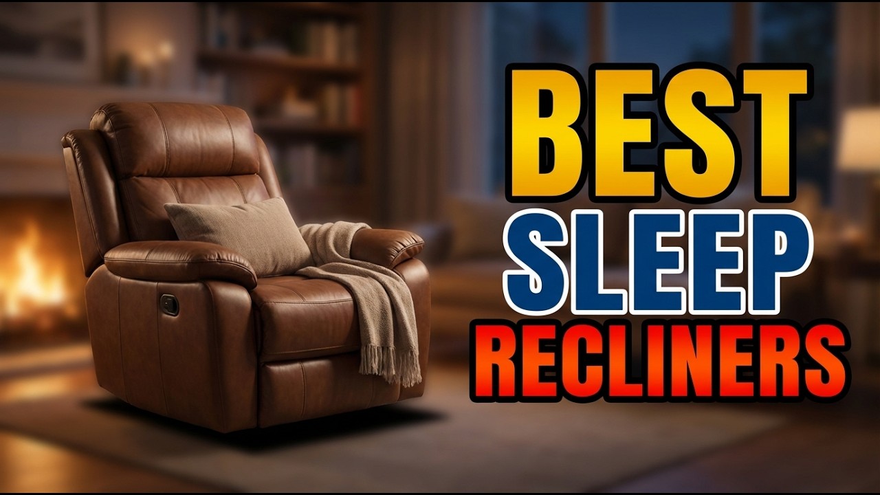 TOP 5 Best Recliners For Sleeping 2026 - YouTube