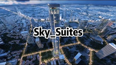 HD high tower/urban design/Master plan fly through Sky Suites hotel Animation/CGI made by LiFang