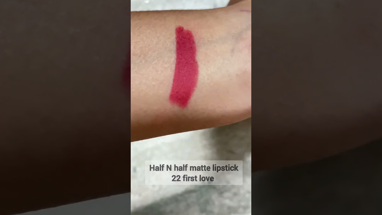 Half N ' Half matte lipstick || lip crayon ||24 hours super stay || shade - 22 first love ❤️