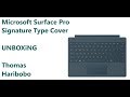 Microsoft Surface Pro Signature Type Cover - UNBOXiNG - Deutsch/German