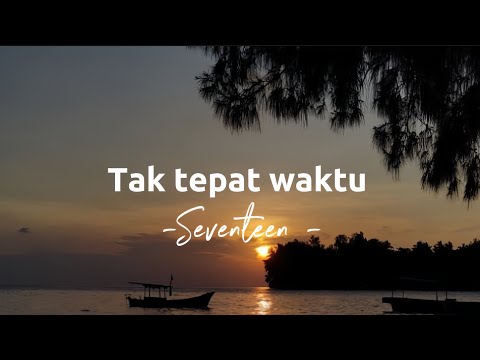 Seventeen-Tak Tepat Waktu Feat Emil-Music (Live at Music Everywhere) **