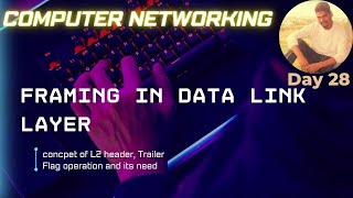 Framing In Data Link Layer | L2 Frames | Computer Networks | CCNA