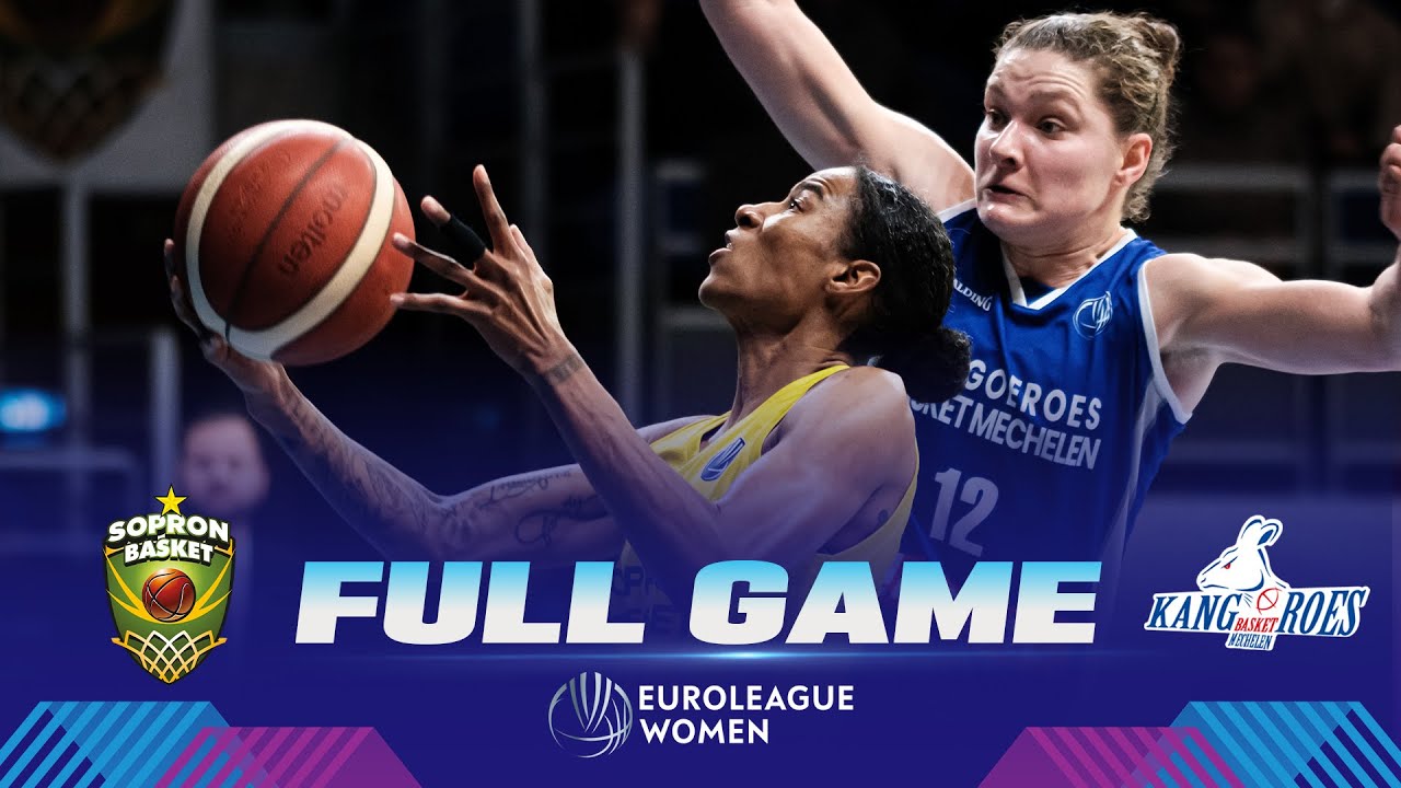 Sopron Basket v Kangoeroes Mechelen Full Basketball Game EuroLeague Women 2022-23