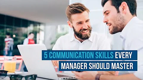 5 Communication Skills for Managers to Master