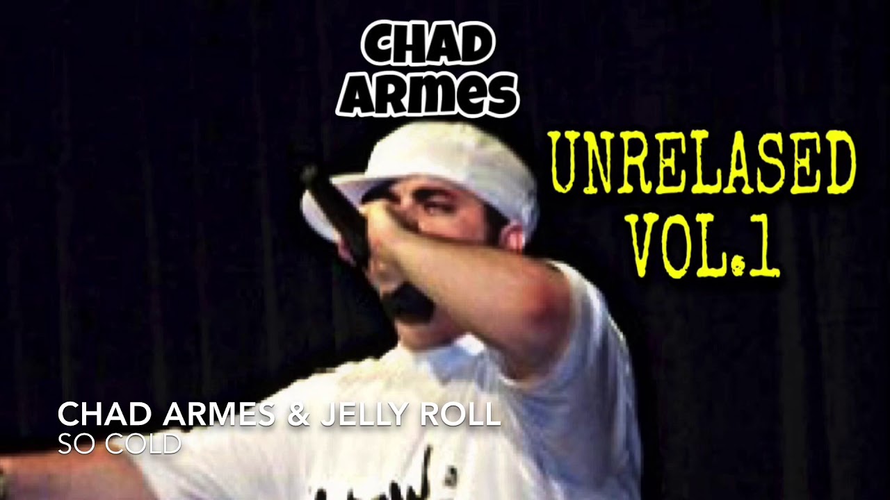Watch Jelly Roll & Chad Armes - So Cold (2006) on YouTube Watch Jelly Roll & Chad Armes - So Cold (2006) on YouTube
