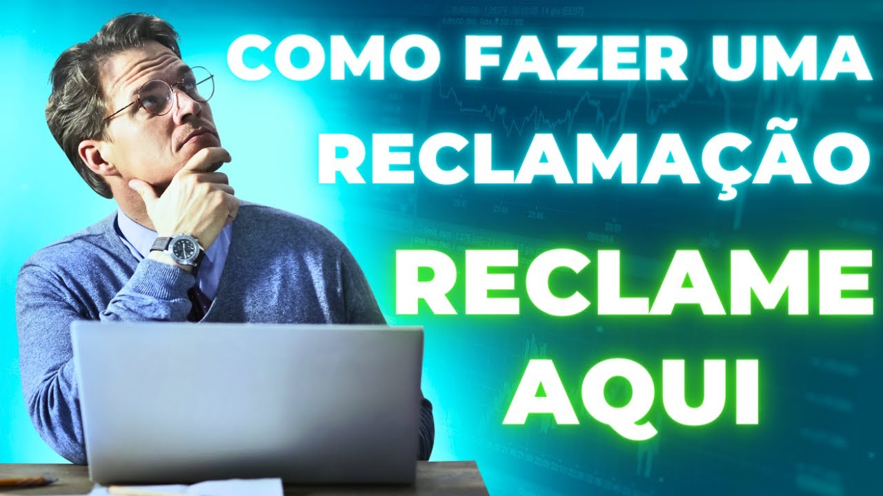 Como fazer uma reclamação no reclame aqui passo a passo