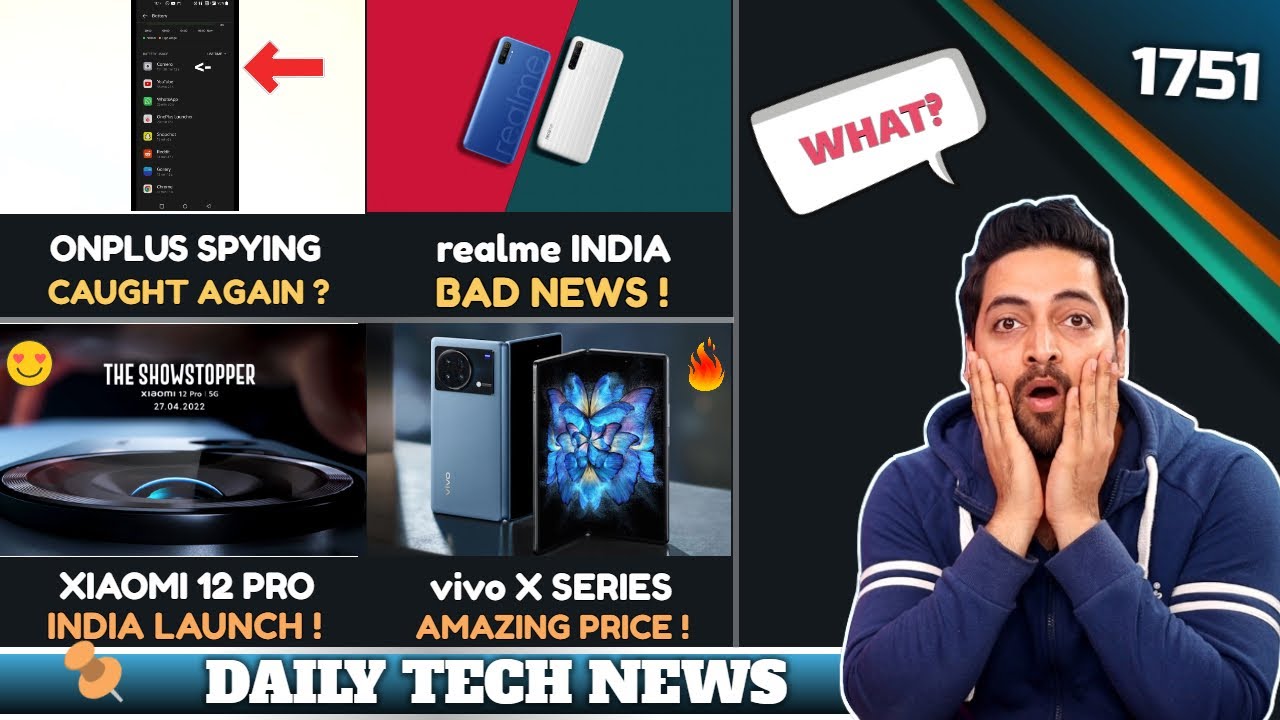 Oneplus Caught Spying?,realme India Bad News,vivo X Note & Fold,POCO C4 Specs,VLC Malware,Xiaomi 12
