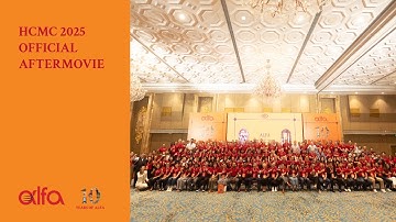 HCMC 2025 - official aftermovie - ALFA Global Family