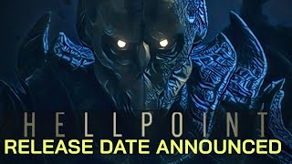 Hellpoint Release Date Announced | Hellpoint Launch Date