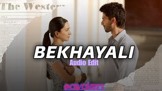 Bekhayali Arijit Singh Audio Edit