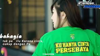 Story wa Persebaya,lagu (berjayalah Persebaya)