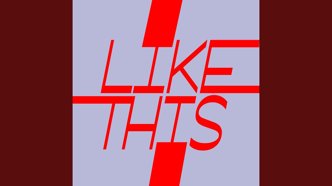 Like This - YouTube