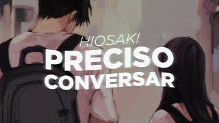 Miniatura de "Hiosaki - Preciso conversar (Prod. pdr0sa)"