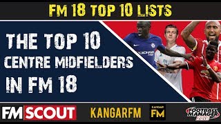 Fm18 Top 10 Centre Midfielders - Who Are The Best Cms Money Can Buy? Football Manager 2018