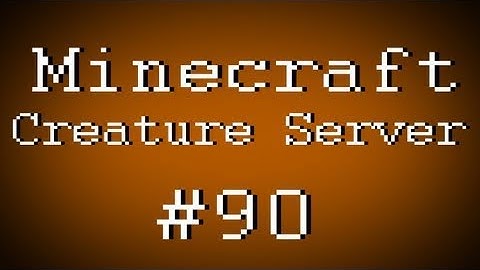 Fail Minecraft - Creature Server w/ Kootra and Creatures Part 90 (Multiplayer/Survival)