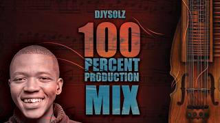 100 Percent Production Mix By Djysolz