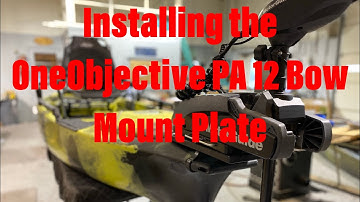 Hobie PA 12 Bow Mount Plate Install.