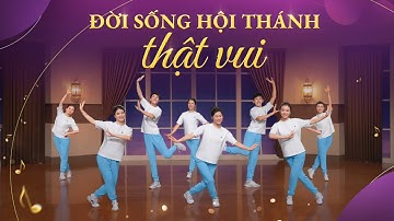 Vũ đạo hội thánh Cơ Đốc | Đời sống hội thánh thật vui