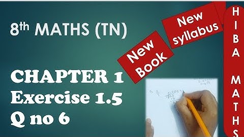 TN Samacheer 8th maths chapter 1 exercise 1.5 question 6 New book New Syllabus