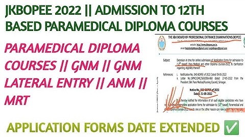 JKBOPEE 2022 || ADMISSION TO 12TH BASED PARAMEDICAL DIPLOMA COURSES || APP. FORMS DATE EXTENDED ✅