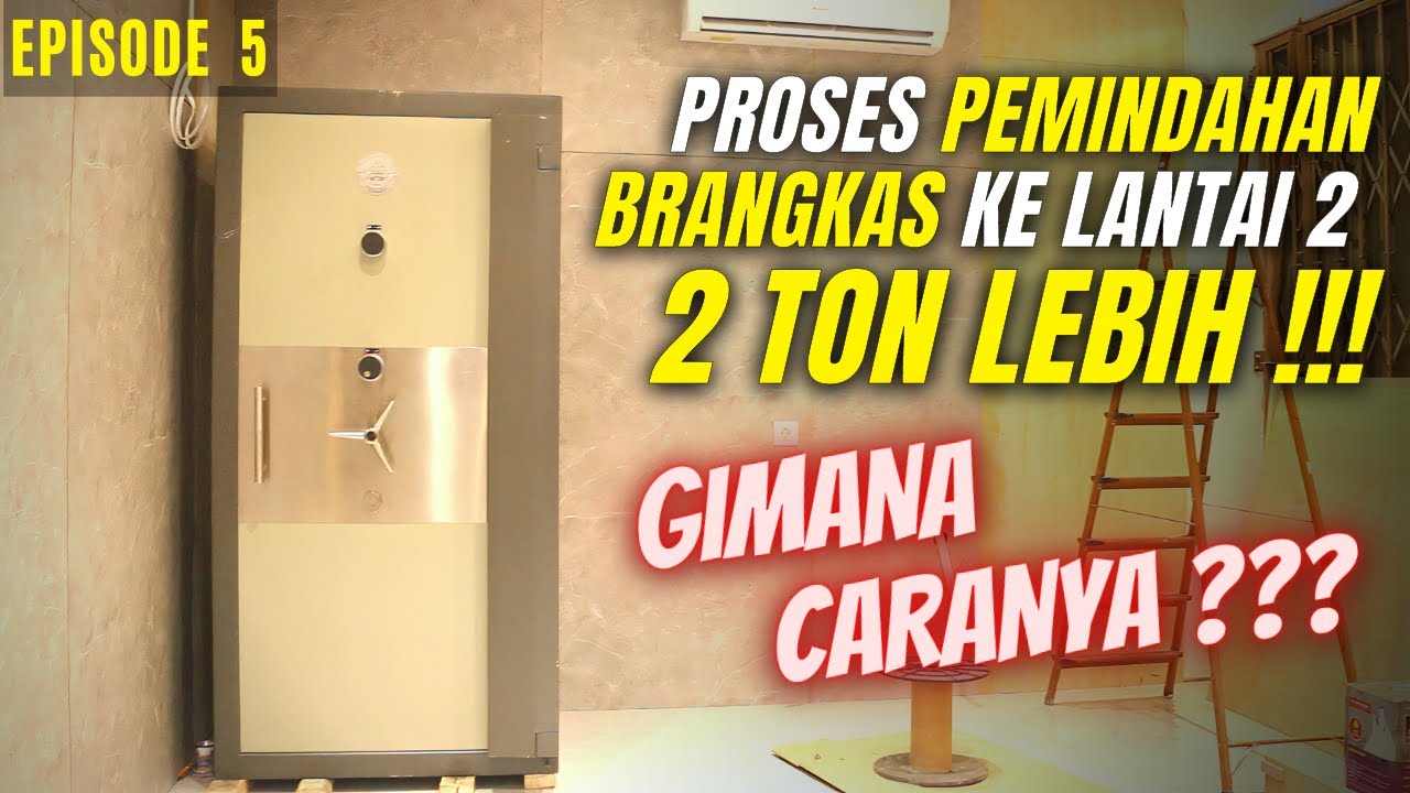 Cara Pemindahan Brankas Solingen Ke Lantai 2 | 4 Jam Lebih !