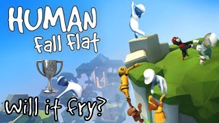 Human Fall Flat - Will it fry