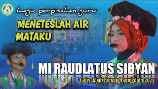 LAGU PERPISAHAN TERBARU 'MENETESLAH AIR MATAKU #marsperpisahan