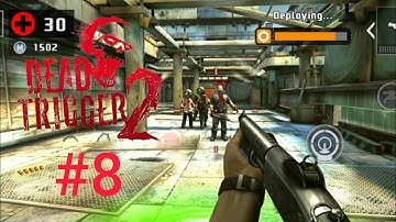 DEAD TRIGGER 2 - GAMEPLAY - WALKTHROUGH - PART 8 - CHINA CAMPAIGN