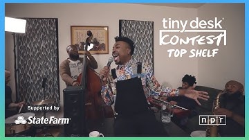 Tiny Desk Contest Top Shelf, Episode 7