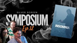 Insomnia Silver Screen Symposium Ep 12
