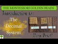 The Montessori Golden Beads: Introduction to the Decimal System (Brief!)