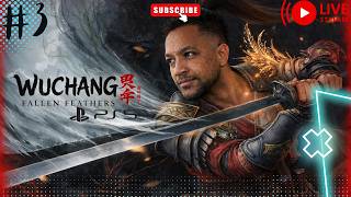 🔴(V) WUCHANG FALLEN FEATHERS PS5 - LIVE - PART 3 #eldenring #sekiro #soulslike